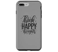Think Happy Thoughts Inspiring Positivity Déclaration Drôle Coque pour iPhone 7 Plus/8 Plus