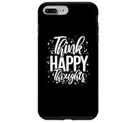 Think Happy Thoughts Inspiring Positivity Déclaration Drôle Coque pour iPhone 7 Plus/8 Plus