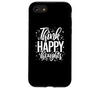 Think Happy Thoughts Inspiring Positivity Déclaration Drôle Coque pour iPhone SE (2020) / 7/8