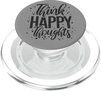 Think Happy Thoughts Inspiring Positivity Déclaration Drôle PopSockets PopGrip pour MagSafe