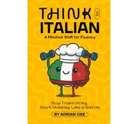 Think in Italian: A Mindset Shift for Fluency