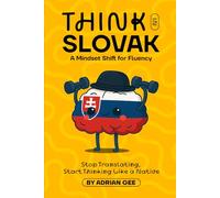 Think in Slovak: A Mindset Shift for Fluency