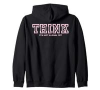 Think It's Not Illégal Yet Collegiate Style Sweat à Capuche