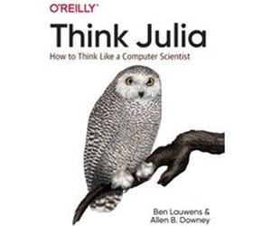Think Julia by Allen B Downey Unknown (Auteur)