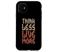 Think Less Live More - Design rétro avec Citation de Motivation Coque pour iPhone 11