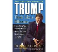 Think like a billionaire Donald Trump (Auteur)
