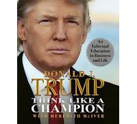 Think Like a Champion: An Informal Education in Business and Life