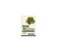 Think Like A Commoner, Second Edition