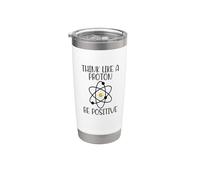 Think Like a Proton Be Positive Drôle Science Atom Chemist Gobelet isotherme en acier inoxydable double paroi