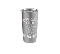 Think Like A Proton Be Positive Physique Science Humour Nerd Gobelet isotherme en acier inoxydable double paroi