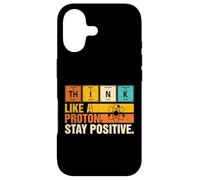 Think Like A Proton Stay Positive Funny Nerdy Chemistry Jeu de Mots Coque pour iPhone 17