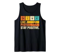 Think Like A Proton Stay Positive Funny Nerdy Chemistry Jeu de Mots Débardeur