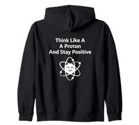 Think Like A Proton Stay Positive Science Citation Sweat à Capuche