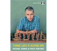 Think Like a Super-GM