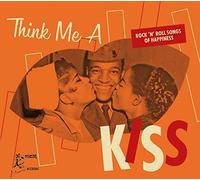 Various Artists – Think Me a Kiss Vol. 1 : Rock 'N' Roll Songs of Happiness – CD – Broken Silence