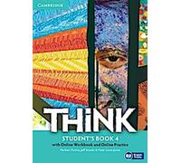 Think Niveau 4 Livre de l'élève avec cahier d'exercices en ligne et entraînement en ligne