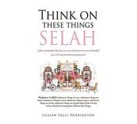 Think On These Things Selah