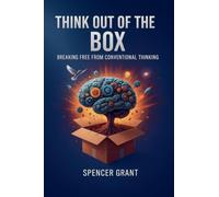 Think out of the box - Breaking Free from Conventional Thinking