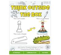 Think Outside the Box Vol 1: Drawing exercise book with 60 challenges to train your imagination and Creative thinking | This is not a ___ Drawing ... to pro levels | For Kids and whimsical Adults