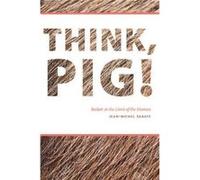 Think Pig by JeanMichel Rabate Jean - Michel Rabate (Auteur)