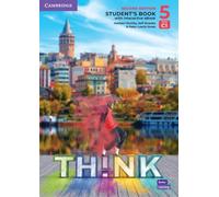 Think. Second Edition Level 5. Student's Book with Interactive eBook: Second Edition Level 5. Student's Book with Interactive eBook
