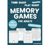 Think Sharp, Play Sharp Memory Games For Adults, Medium Level: 100+ Fun Brain Games & Memory Puzzles Activity Book for Adults to Strengthen Your Mind and Challenge Yourself (Large Print)