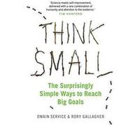 Think Small: The Surprisingly Simple Ways to Reach Big Goals - [Version Originale] Inconnu (Auteur)