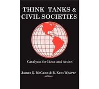 Think Tanks and Civil Societies by R. Weaver