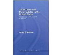 Think Tanks and Policy Advice in the United States, Routledge Research in American Politics