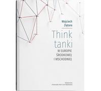 Think tanks en Europe centrale et orientale (Buch auf Polnisch)