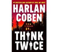 Think twice Harlan Coben (Auteur)