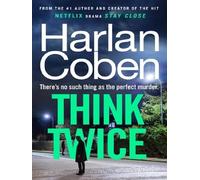 Think twice - Harlan Coben - Century - broché - Roman