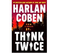 Think twice - Harlan Coben - Hachette Usa - broché - Roman