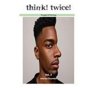 Think! Twice!: Thought Of The Day - Volume 2