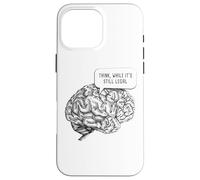 Think, While It's Still Legal: Free Speech & Thinking Brain Coque pour iPhone 16 Pro Max