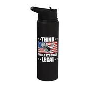 Think While Its still Legal Think while it's still Legal Stainless Steel Insulated Water Bottle