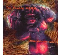 Think With Your Balls by Pissing Idiots