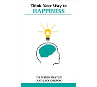 Think Your Way to Happiness