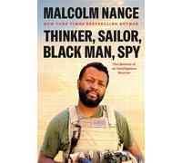 Thinker, Sailor, Black Man, Spy The Memoir of an Intelligence Warrior - Malcolm Nance - St. martin's press - ebook (ePub) - Livre