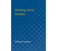 Thinking About Morality - William K. Frankena - University of Michigan Press - ebook (ePub) - Livre