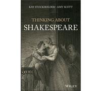 Thinking About Shakespeare by Kay Stockholder Inconnu (Auteur)
