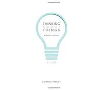 Thinking About Things And Other Frivolities