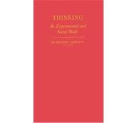 Thinking an Experimental and Social Study Frederic C. Bartlett (Auteur)