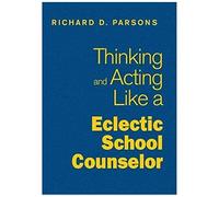 Thinking And Acting Like An Eclectic School Counselor