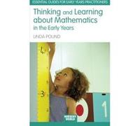 Thinking and Learning About Maths in the Early Years, Essential Guides for Early Years Practitioners Linda Pound (Auteur)