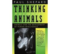 Thinking Animals: Animals and the Development of Human Intelligence