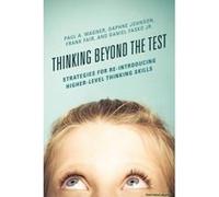 Thinking Beyond the Test - [Version Originale] Paul A Wagner, Frank Fair, Daniel Fasko, (Auteur)