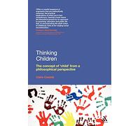 Thinking Children: The concept of 'child' from a philosophical perspective