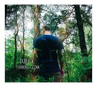 Dub FX – Thinking Clear – CD – Membran