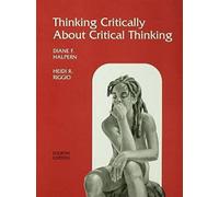 Thinking Critically About Critical Thinking